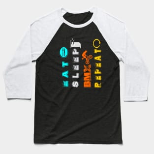 eat sleep bmx Baseball T-Shirt